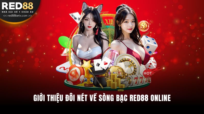 Giới thiệu đôi nét về sòng bạc RED88 online.